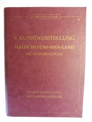 Immagine del venditore per GALERIE KONRAD BAYER. 4. KUNSTAUSSTELLUNG - MALER IM FNF-SEEN-LAND - MNCHNER SCHULE. SONDERAUSSTELLUNG ANNA SOPHIE GASTEIGER *. venduto da Antiquariat am Ungererbad-Wilfrid Robin