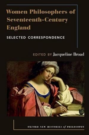 Image du vendeur pour Women Philosophers of Seventeenth-Century England : Selected Correspondence mis en vente par AHA-BUCH GmbH