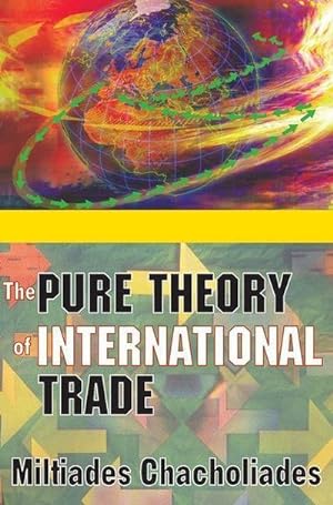 Imagen del vendedor de The Pure Theory of International Trade a la venta por AHA-BUCH GmbH