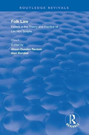 Bild des Verkufers fr Folk Law : Essays in the Theory and Practice of Lex Non Scripta: Volume II zum Verkauf von AHA-BUCH GmbH