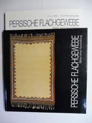 PERSISCHE FLACHGEWEBE - Bilder einer Ausstellung *.