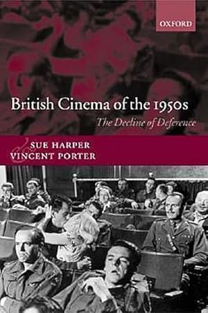 Immagine del venditore per British Cinema of the 1950s : The Decline of Deference venduto da AHA-BUCH GmbH