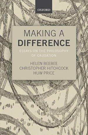 Immagine del venditore per Making a Difference : Essays on the Philosophy of Causation venduto da AHA-BUCH GmbH