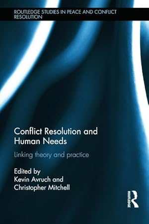 Imagen del vendedor de Conflict Resolution and Human Needs : Linking Theory and Practice a la venta por AHA-BUCH GmbH