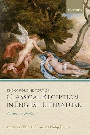 Image du vendeur pour The Oxford History of Classical Reception in English Literature : Volume 2: 1558-1660 mis en vente par AHA-BUCH GmbH