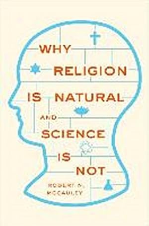 Imagen del vendedor de Why Religion is Natural and Science is Not a la venta por AHA-BUCH GmbH