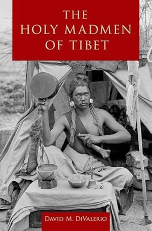 Image du vendeur pour The Holy Madmen of Tibet mis en vente par AHA-BUCH GmbH