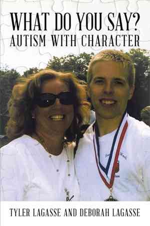 Seller image for What Do You Say? : Autism With Character for sale by GreatBookPrices