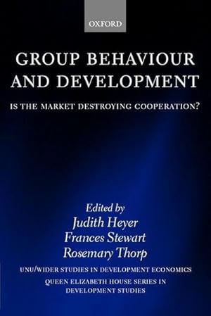 Seller image for Group Behaviour and Development : Is the Market Destroying Cooperation? for sale by AHA-BUCH GmbH