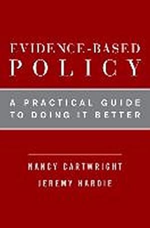 Immagine del venditore per Evidence-Based Policy : A Practical Guide to Doing It Better venduto da AHA-BUCH GmbH