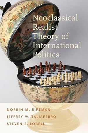 Image du vendeur pour Neoclassical Realist Theory of International Politics mis en vente par AHA-BUCH GmbH