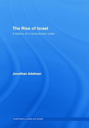 Seller image for The Rise of Israel : A History of a Revolutionary State for sale by AHA-BUCH GmbH