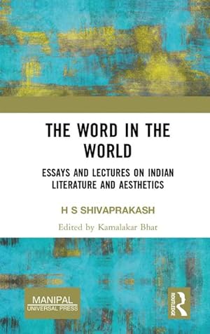 Seller image for The Word in the World : Essays and Lectures on Indian Literature and Aesthetics for sale by AHA-BUCH GmbH