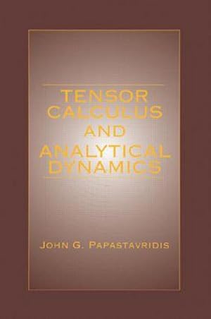 Image du vendeur pour Tensor Calculus and Analytical Dynamics mis en vente par AHA-BUCH GmbH