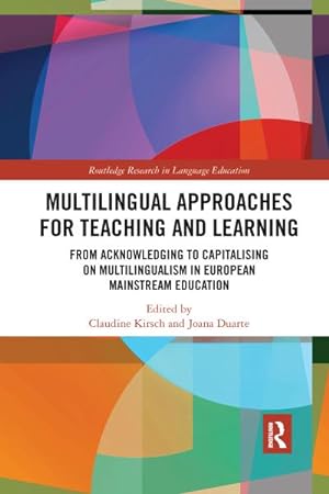 Immagine del venditore per Multilingual Approaches for Teaching and Learning : From Acknowledging to Capitalising on Multilingualism in European Mainstream Education venduto da AHA-BUCH GmbH