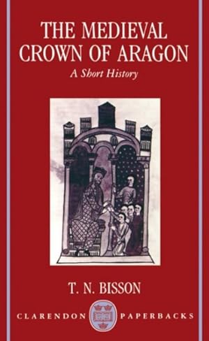 Seller image for Medieval Crown of Aragon : A Short History for sale by GreatBookPrices
