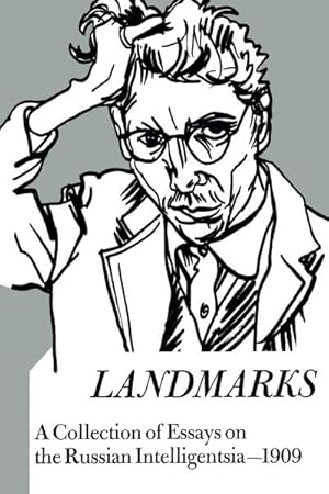 Seller image for Landmarks : A Collection of Essays on the Russian Intelligentsia 1909 for sale by AHA-BUCH GmbH