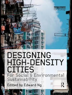 Seller image for Designing High-Density Cities : For Social and Environmental Sustainability for sale by AHA-BUCH GmbH