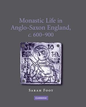 Bild des Verkufers fr Monastic Life in Anglo-Saxon England, C.600-900 zum Verkauf von AHA-BUCH GmbH