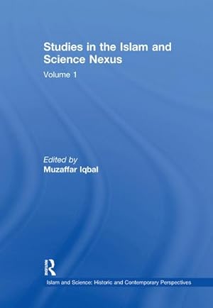 Image du vendeur pour Studies in the Islam and Science Nexus : Volume 1 mis en vente par AHA-BUCH GmbH