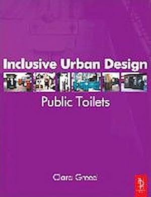 Imagen del vendedor de Inclusive Urban Design: Public Toilets a la venta por AHA-BUCH GmbH