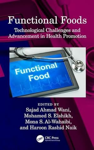 Bild des Verkufers fr Functional Foods : Technological Challenges and Advancement in Health Promotion zum Verkauf von AHA-BUCH GmbH