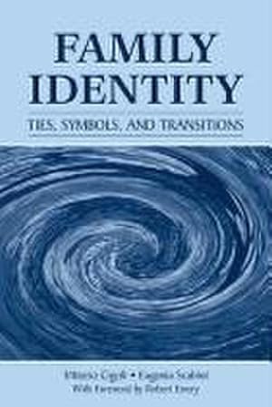 Immagine del venditore per Family Identity : Ties, Symbols, and Transitions venduto da AHA-BUCH GmbH