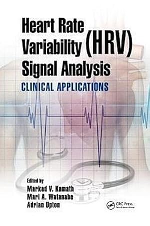 Image du vendeur pour Heart Rate Variability (HRV) Signal Analysis : Clinical Applications mis en vente par AHA-BUCH GmbH