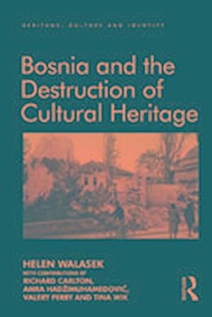 Bild des Verkufers fr Bosnia and the Destruction of Cultural Heritage zum Verkauf von AHA-BUCH GmbH