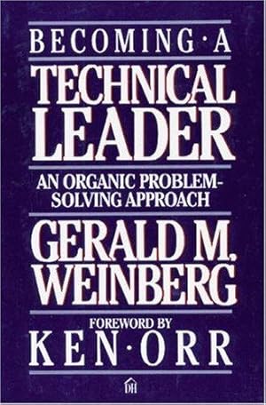 Seller image for Becoming a Technical Leader: An Organic Problem-solving Approach for sale by WeBuyBooks