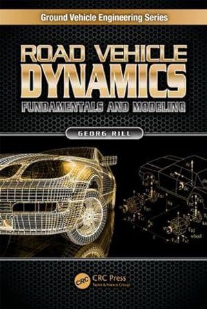Seller image for Road Vehicle Dynamics : Fundamentals and Modeling for sale by AHA-BUCH GmbH