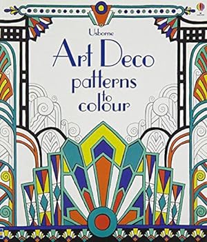 Seller image for Art Deco Patterns to Colour for sale by WeBuyBooks 2