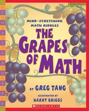 Imagen del vendedor de The Grapes of Math: Mind-stretching Math Riddles (Scholastic Bookshelf) a la venta por WeBuyBooks 2