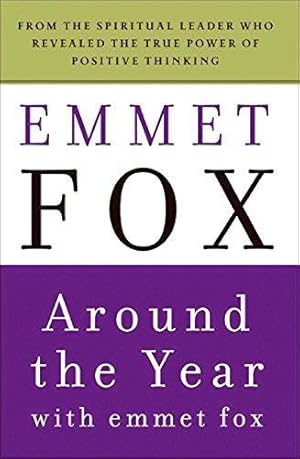 Bild des Verkufers fr Around the Year with Emmet Fox: Book of Daily Readings: A Book of Daily Readings zum Verkauf von WeBuyBooks