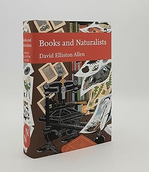 Seller image for BOOKS AND NATURALISTS New Naturalist No. 112 for sale by Rothwell & Dunworth (ABA, ILAB)
