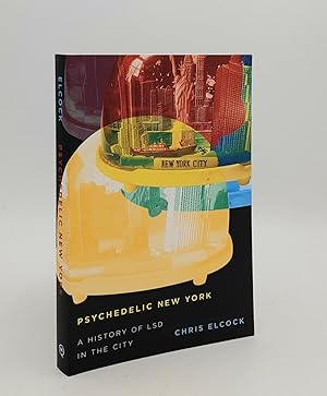 PSYCHEDELIC NEW YORK A History of LSD in the City