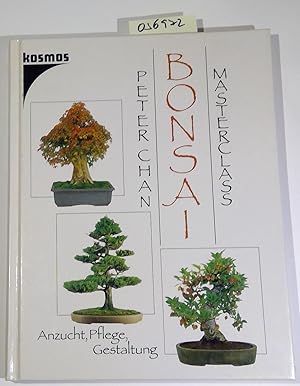 Imagen del vendedor de Bonsai Masterclass. Anzucht, Pflege, Gestaltung a la venta por Antiquariat Trger