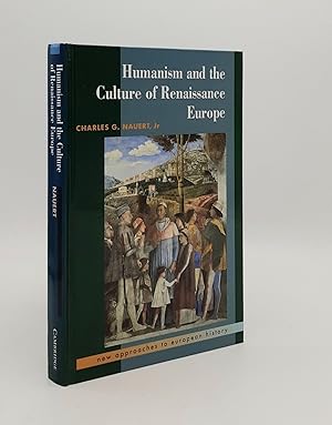 Bild des Verkufers fr HUMANISM AND THE CULTURE OF RENAISSANCE EUROPE (New Approaches to European History Series Number 6) zum Verkauf von Rothwell & Dunworth (ABA, ILAB)