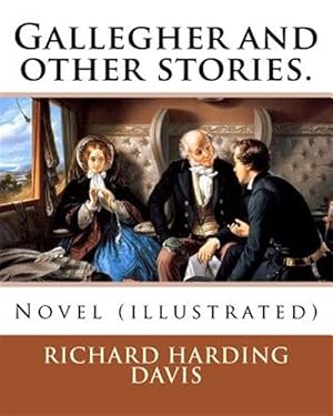 Image du vendeur pour Gallegher and Other Stories mis en vente par GreatBookPrices