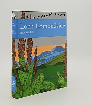 Seller image for LOCH LOMONDSIDE Gateway to the Western Highlands of Scotland New Naturalist No. 88 for sale by Rothwell & Dunworth (ABA, ILAB)