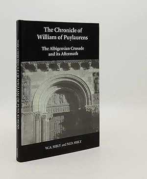 THE CHRONICLE OF WILLIAM OF PUYLAURENS the Albigensian Crusade and its Aftermath