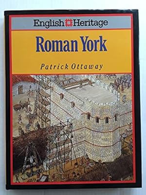 Seller image for English Heritage Book of Roman York (English Heritage S.) for sale by WeBuyBooks