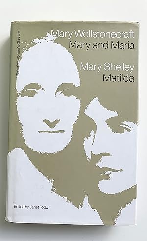 Seller image for Mary Wollstonecraft. Mary and Maria. Mary Shelley. Matilda. for sale by Peter Scott