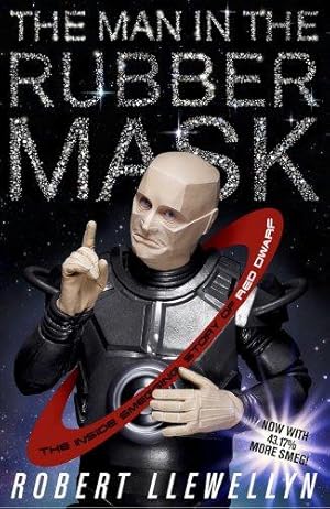 Seller image for The Man In The Rubber Mask: The Inside Smegging Story of Red Dwarf for sale by WeBuyBooks
