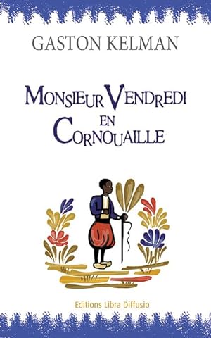 Monsieur Vendredi en Cornouaille