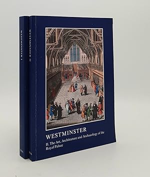 Bild des Verkufers fr WESTMINSTER Part I The Art Architecture and Archaeology of the Royal Abbey [&] Part II The Art Architecture and Archaeology of the Royal Palace (British Archaeological Association Conference Transactions XXXIX Part I and Part II) zum Verkauf von Rothwell & Dunworth (ABA, ILAB)