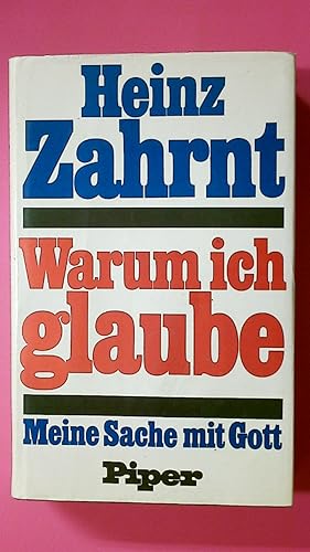 Seller image for WARUM ICH GLAUBE. meine Sache mit Gott for sale by HPI, Inhaber Uwe Hammermller