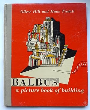 Imagen del vendedor de Balbus : a picture book of building. a la venta por Roe and Moore