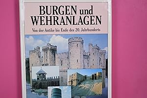 Seller image for BURGEN UND WEHRANLAGEN. von der Antike bis Ende des 20. Jahrhunderts for sale by HPI, Inhaber Uwe Hammermller