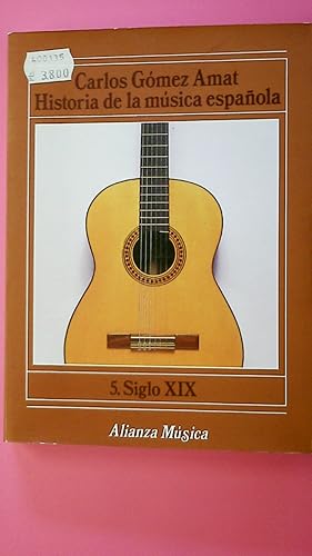 HISTORIA MUSICA ESPA?OLA V.5 S.XIX.